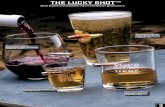 The Lucky ShotTM Real bullets embedded into hand …militaryballs.com/wp-content/uploads/2017/02/LuckyShotProducts.pdf · Real bullets embedded into hand blown glassware The Lucky