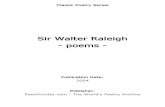 Sir Walter Raleigh - poems - : Poems · PDF fileTo live with thee and be thy Love. Sir Walter Raleigh - The World's Poetry Archive 13. His Pilgrimage GIVE me my scallop-shell of quiet,