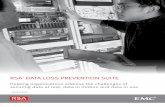 RSA DAtA LoSS pRevention Suite - · PDF fileRSA Data Loss prevention Suite the RSA DLp Suite gives you insight into the risk status and trends of sensitive data in your enter- ...