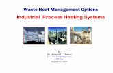 Industrial Process Heating Systems · PDF fileArvind Thekdi, E3M Inc 3 Waste Heat Sources from Process Heating Equipment • Hot gases – combustion products – Temperature from