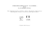PROBABILITY GUIDE TO GAMBLINGprobability.infarom.ro/9738752027sample.pdf · PROBABILITY GUIDE TO GAMBLING The Mathematics of Dice, Slots, Roulette, Baccarat, Blackjack, Poker, Lottery