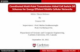Coordinated Multi-Point Transmission Aided Cell · PDF fileCarleton University: Gencer Cili Coordinated Multi-Point Transmission Aided Cell Switch Off Schemes for Energy Efficient