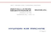 INSTALLATION MAINTENANCE MANUAL - Productivity · PDF fileinstallation maintenance (fanuc oi-tb) version no.: vol1.0 manual 1680mae01f1 2003. 6. skt 100/200 cnc turning center installation