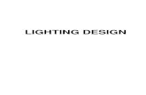 LIGHTING DESIGN - Maryland State Highway Administration · PDF filehighway design plans, ... proposed geometrics and area improvements should be obtained. ... Traffic Engineering Design