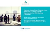 Webinar - Value Chain Finance: How Banks can Leverage ... · PDF fileBanks can Leverage Growth Opportunities for SME Banking ... Santander is committed to provide effective and valuable