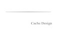 Cache Design - Home | Computer Science and Engineeringcseweb.ucsd.edu/classes/fa10/cse240a/pdf/08/CSE240A-MBT-L15-Ca… · Cache Design . Who Cares about Memory Hierarchy? Processor