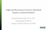 High performance fusion-bonded epoxy-coated · PDF fileHigh performance fusion-bonded epoxy-coated dowels. David McDonald, Ph.D., P.E. Managing Director. Epoxy Interest Group of CRSI.