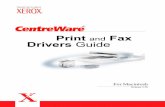 Print and Fax Drivers Guide - Xeroxdownload.support.xerox.com/pub/docs/WorkCentre_Pro... · The CentreWare Print and Fax Drivers Guide is available on the CentreWare Print and ...