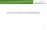 Pecos Users' Guide for ProMAX/SeisSpace - xtgeo.comxtgeo.com/xtdownload/support/pecos_seisspace.pdf · mpoaeemens Data must be in either ProMAX or JavaSeis format – ProMAX datasets