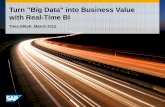 Turn Big Data into Business Value nordic distributiontimoelliott.com/blog/docs/innovationbysapbigdata_nordic.pdf · Turn "Big Data" into Business Value ... code or functionality.