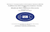 California EDI Implementation Guide for Medical Bill ... · PDF fileCalifornia EDI Implementation Guide for Medical Bill Payment Records November 15, 2011 i . January 1, 2011 . Dear
