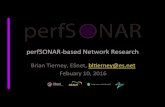 perfSONAR-based Network Research - · PDF fileCurrent perfSONAR components • Measurement tools – iperf3, bwctl, owamp, traceroute, paris-traceroute, etc. • Measurement archive