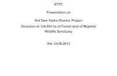 NTPC Presentation on Kol Dam Hydro-Electric Project ... · PDF fileNTPC Presentation on Kol Dam Hydro-Electric Project Diversion of 124.054 ha of Forest land of Majathal Wildlife Sanctuary