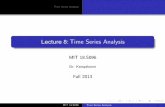 Time Series Analysis I - MIT OpenCourseWare · PDF fileTime Series Analysis. Stationarity and Wold Representation Theorem Autoregressive and Moving Average (ARMA) Models Accommodating
