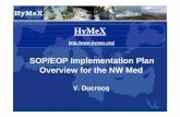 SOP/EOP Implementation Plan Overview for the NW  · PDF fileHyMeX   SOP/EOP Implementation Plan Overview for the NW Med V. Ducrocq