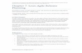 Chapter 7 Lean-Agile Release Planning - Net  · PDF fileChapter 7. Lean-Agile Release Planning If anything is certain, it is that change is certain. The ... list of features.