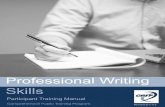 Professional Writing Skills - State Civil · PDF file2 PROFESSIONAL WRITING SKILLS JOB/LEARNING OUTCOMES Write clear, concise, and action-oriented communication Adjust language, style,