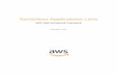 Serverless Applications Lens - d1. · PDF fileThis document describes the Serverless Applications Lens for the . ... lets you run stateless serverless applications on a managed ...