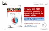 Introducing BS 8544:2013 Guide for life cycle costing of ... · PDF fileGuide for life cycle costing of maintenance during the in use ... 1 SUBSTRUCTURE 2 SUPERSTRUCTURE 3 INTERNAL