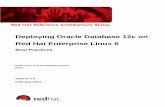 Deploying Oracle Database 12c on Red Hat Enterprise · PDF fileDeploying Oracle Database 12c on Red Hat Enterprise Linux 6 Best Practices Roger Lopez, Principal Software Engineer RHCE