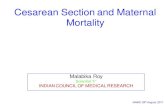 Cesarean Section and Maternal Mortalitynutritionfoundationofindia.org/PPT-2011/Seven17-18teen/Malabika... · Caesarean section- changing trend in indications ... • Overall rate