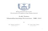 Lab Notes Manufacturing Processes ME-311fac.ksu.edu.sa/sites/default/files/workshop-1.pdf · Lab Notes Manufacturing Processes ME-311 By ... Lab Report # 1 ... Center Lathe 2 Milling