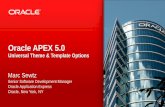 Oracle APEX 5 - New York Oracle User Group - NYOUGnyoug.org/wp-content/uploads/2014/06/Sewtz_APEX_UI.pdf · Oracle APEX 5.0 Universal Theme & Template Options Marc Sewtz Senior Software