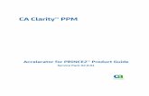 CA Clarity™ PPM Clarity PPM 13 1 00 On Premise... · PRINCE2 is a project management methodology consisting of various processes and controls that you can apply through the lifecycle