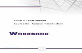 PRINCE2 Practitioner Course 01 - Course Introduction · PDF fileSlide 2 Welcome to the Course! PRINCE2 Qualification Scheme Introductory ± Foundation Intermediate ± Practitioner