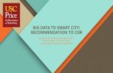 BIG DATA TO SMART CITY: RECOMMENDATION TO CORpriceschool.usc.edu/files/2010/06/Brazil-Final-presentation-2017.pdf · BIG DATA TO SMART CITY: RECOMMENDATION TO COR. ... highlight value