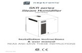 SKR series Steam Humidifier - · PDF fileSKR series Steam Humidifier ... we’re a private corporation that designs, ... All work concerned with electrical installation MUST only be