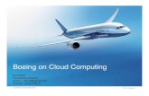 Boeing on Cloud Computing - IBMTitle: Microsoft PowerPoint - IBM IMPACT Comes To Seattle Customer Presentation Boeing -Jim Rubert [Compatibility Mode] Author: SBorgida Created Date