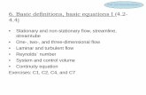 6. Basic definitions, basic equations I (4.2- 4.4) · PDF file6. Basic definitions, basic equations I (4.2-4.4) • Stationary and non-stationary flow, streamline, ... channel between