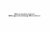 Brominator Dispensing Device - Home - · PDF fileBrominator Dispensing Device . ... release oxidizing biocide used for the control of bacterial, ... from the outlet union to the point