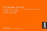 YOGA 510 User Guide - CNET Contentcdn.cnetcontent.com/47/76/47766093-89b5-4cda-91b9-fdf5e69fe0db.pdf · • The illustrations used in this manual are for Lenovo YOGA 510-15ISK unless