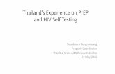 Thailand Experience on PrEP and HIV Self Testing - · PDF fileThailand’s Experience on PrEP and HIV Self Testing Supabhorn Pengnonyang Program Coordinator ... PrEP service @ Silom