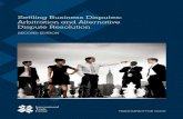 Settling Business Disputes: Arbitration and Alternative ... · PDF fileSettling Business Disputes: Arbitration and Alternative ... Settling Business Disputes: Arbitration and Alternative