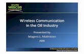 Wireless Communication - ABB · PDF fileWireless Communication in the Oil Industry Presented by Mogens L. Mathiesen ABB. Wireless ‐Motivation