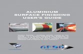 ALUMINIUM SURFACE FINISHING USER’S · PDF filecompanies, purchasers of coated ... zThey contribute to the decoration of the metal. ... zInterior (architectural, commercial, decorative,