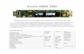 Evolv DNA 200 · PDF fileEvolv DNA 200 200 Watt Variable Power Module with Temperature Protection and USB The DNA 200 is a power regulated digital switch-mode DC-DC converter for personal
