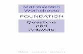 MathsWatch Worksheets FOUNDATION Questions and Answersglynmathsgcse.wikispaces.com/file/view/MathsWatch_Foundation... · ©MathsWatch mathswatch@aol.co.uk MathsWatch Worksheets FOUNDATION
