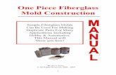 One Piece Fiberglass Mold Construction - Ghent · PDF fileOne Piece Fiberglass Mold Construction Simple Fiberglass Molds Can Be Used For Making Duplicate Parts For Many Applications