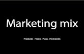 Marketing mix - Facultad de Arquitectura - fadu.edu.uy · PDF fileMezcla de marketing Es el conjunto de herramientas tácticas de marketing controlables (producto, precio, plaza y