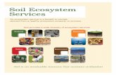 Soil Ecosystem Services - Soil Science Society of America · PDF fileEconomic benefits of soil ecosystem services • Soil is priceless, yet calculated values of some ecosystem services