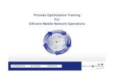 Process Optimization Training For Efficient Mobile · PDF fileProcess Optimization Training For Efficient Mobile Network Operations ... Planning parameters vs. current ... Trainer