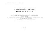 THEORETICAL MECHANICS - Facultatea de - U.T.C.B.civile.utcb.ro/cmsdc/mechanics.pdf · 0 prof . dr. ing. vasile szolga theoretical mechanics lecture notes and sample problems part