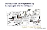 Introduction to Python - University of - Penncis391/Lectures/python-tutorial.pdf · Introduction to Programming Languages and Techniques FULL PYTHON TUTORIAL Last updated 9/1/2014