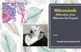 (Mikroskop, Jenis Mikrotom dan Reagen) · PDF fileuntuk pengamatan pada mikroskop elektron. Ketebalan blok parafin yang dapat digunakan tidak lebih dari 0,7 mm. Jenis pisau yang digunakan