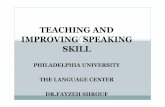 TEACHING AND IMPROVING SPEAKING · PDF fileTeaching Speaking Speaking English is the main goal of many adult learners. Their personalities play a large role in determining how quickly