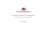 ReadMe -  · PDF fileVodafone Mobile Broadband ReadMe Vodafone Global Product Support ... ZTE devices ... LTE network does not yet support the APN “event.vodafone.de”